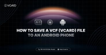 Lưu VCard trên iOS và Android: Hướng Dẫn Chi Tiết
